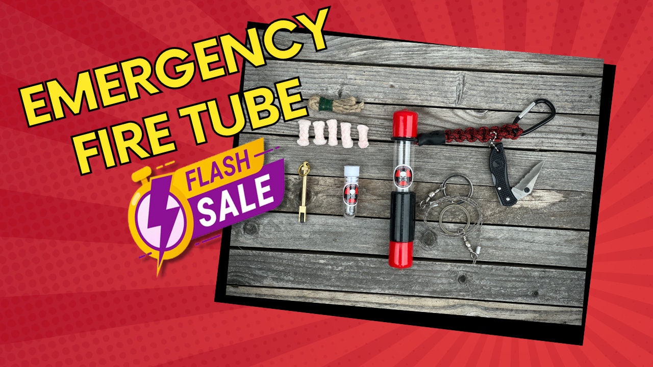 Emergency Fire tube + essentials