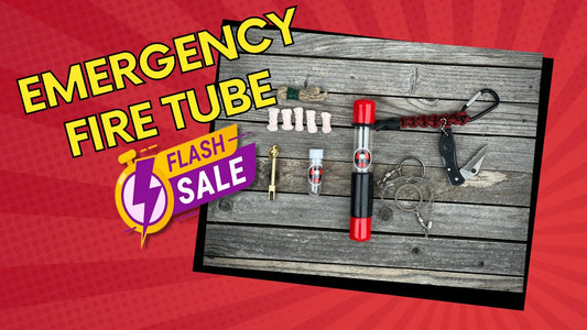 Emergency Fire tube + essentials
